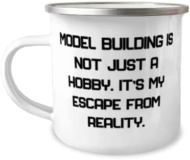 Uygunsuz Model Oluşturma, Model Oluşturma sadece bir Hobi değildir. Bu Benim Kaçışım, Model Yapımı için Tatil 12oz