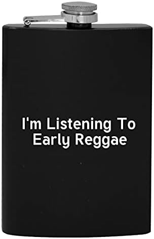 Erken Reggae Dinliyorum - 8oz Kalça Alkol Şişesi içmek